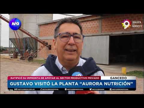 GUSTAVO VISITÓ LA PLANTA “AURORA NUTRICIÓN” - NOTICIERO 9 -