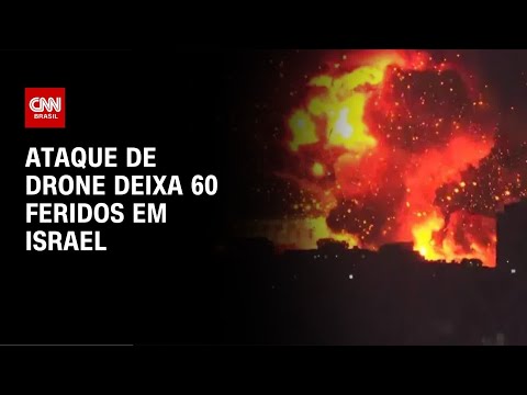 Ataque de drone deixa 60 feridos em Israel | AGORA CNN