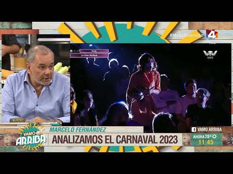 Vamo Arriba - Marcelo Fernández: Analizamos el Carnaval 2023