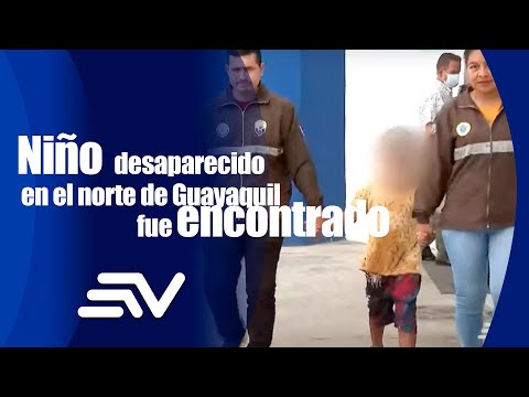 Niño reportado como desaparecido en el norte de Guayaquil fue encontrado