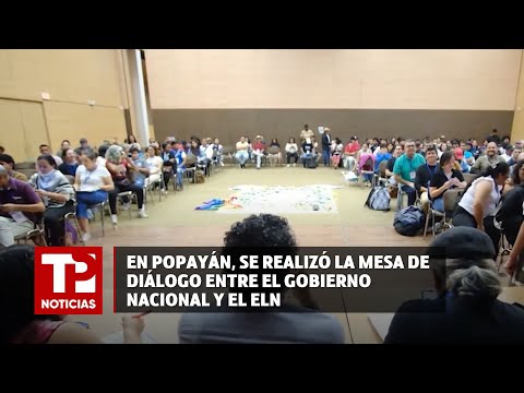 En Popayán, se realizó la mesa de diálogo entre el Gobierno Nacional y el ELN |04.05.2024|TPNoticias