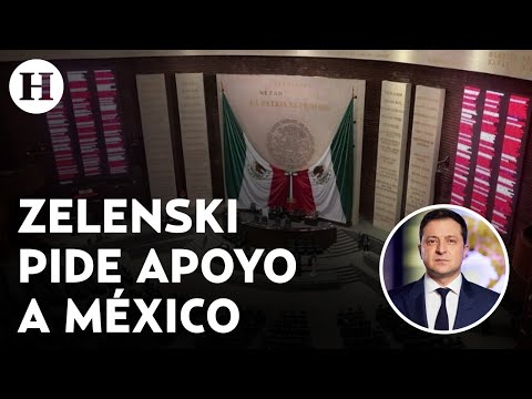 ¿De qué habló? Cámara de diputados recibe mensaje del presidente de Ucrania, Volodímir Zelenski