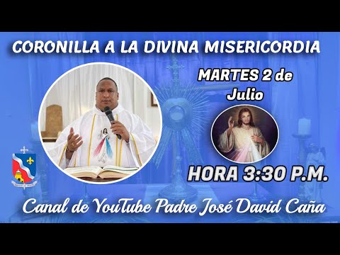 CORONILLA  LA DIVINA MISERICORDIA - MARTES 2 DE JULIO