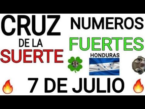 Cruz de la suerte y numeros ganadores para hoy 7 de Julio para Honduras