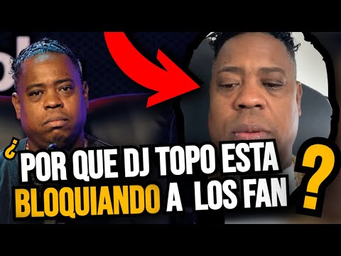 DJ TOPO ESTA BLOQUIANDO A TODO SUS SEGUIDORES
