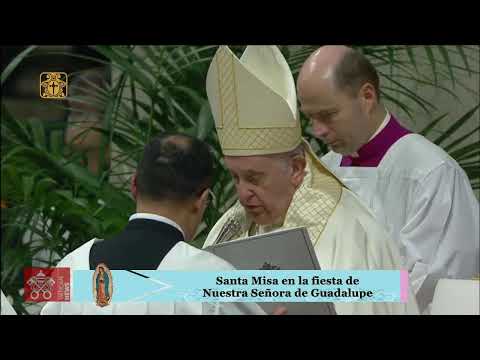 Santa Misa de Nuestra Señora de Guadalupe, desde el Vaticano, lunes 12 de diciembre 2022.