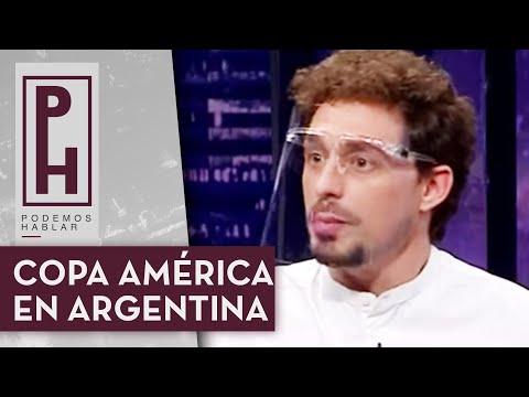 PAN Y CIRCO La dura reflexión de Joche Bibbó por Copa América en Argentina -Podemos Hablar