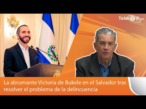 La abrumante Victoria de Bukele en el Salvador tras resolver el problema de la delincuencia