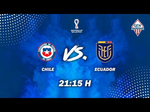 Chile Vs Ecuador - Fecha 14 - Eliminatorias Qatar 2022