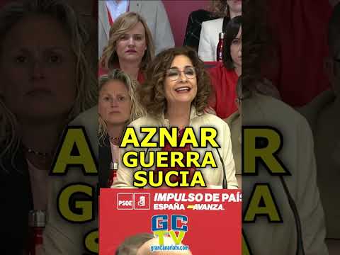 Aznar y la guerra sucia contra Pedro Sánchez María Jesús Montero