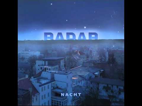 RADAR   10 Mary die Straßen sind leer   Nacht 2013