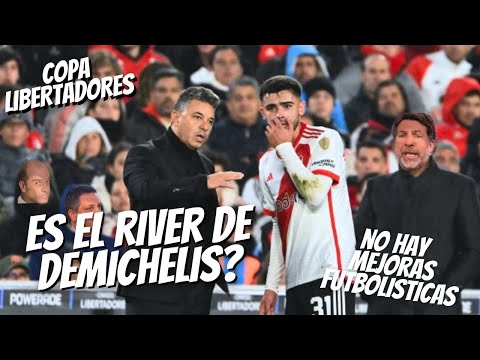 El Muñeco Gallardo NO Mejoro a River y se Parece al de Demichelis en la Copa Libertadores