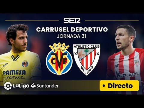 ? EN DIRECTO | VILLARREAL CF - ATHLETIC CLUB #LaLiga Jornada 31