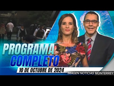 Noticias MTY con Gerardo Burgoa y Marymar Pando | 10 de octubre de 2024