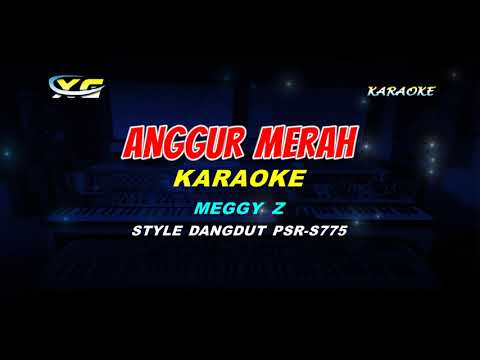 ANGGUR MERAH KARAOKE  MEGI Z (DANGDUT YAMAHA PSR - S 775)