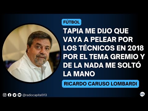 Ricardo Caruso Lombardi: No tengan dudas que ahora van a ascender todos los lamebotas de Tapia”