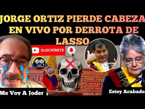 JORGE ORTIZ PIERDE LA CABEZA EN VIVO POR LA DERROTA DE LASSO Y REGRESO DEL CORREISMO NOTICIAS RFE TV