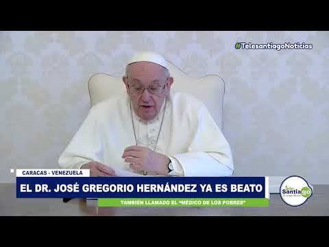 El Dr. Jose? Gregorio Herna?ndez ya es beato