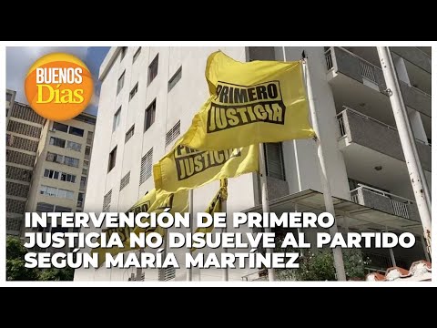 Intervensión de Primero Justicia no disuelve al partido según María Beatriz Martínez