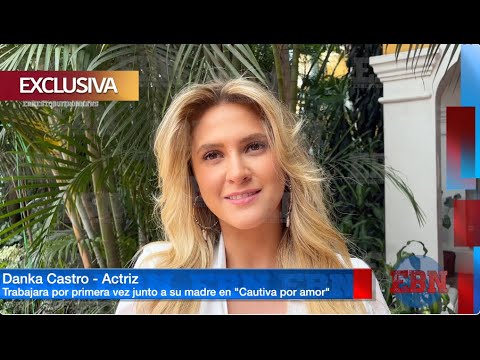 HIJA DE DANIELA CASTRO TRABAJARA CON ELLA EN CAUTIVA POR AMOR nueva produccion de Tv Azteca