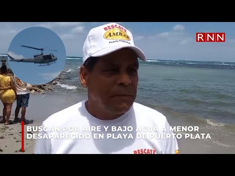 Buscan por aire y bajo agua a menor desaparecido en playa de Puerto Plata