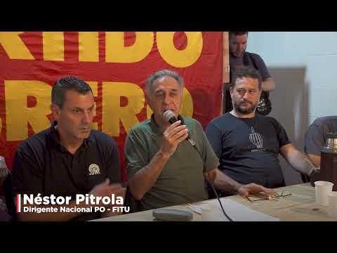 Charla-debate: El movimiento obrero ante la nueva etapa // Néstor Pitrola, José Meniño