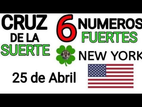 Cruz de la suerte y numeros ganadores para hoy 25 de Abril para New York