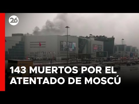 ATENTADO EN MOSCÚ | La cifra de muertos tras el feroz ataque mortal asciende a 143