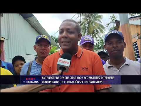 Ante brote de dengue diputado Yaco Martínez interviene con operativo de fumigación sector Hato Nuevo