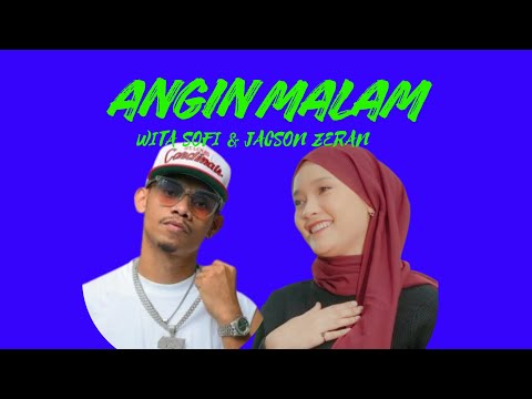 ANGIN MALAM - WITA SOFI ft JACSON ZERAN