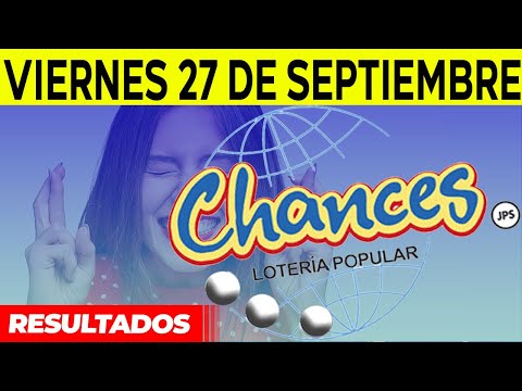 Sorteo Loteria popular Chances del viernes 27 de septiembre del 2024