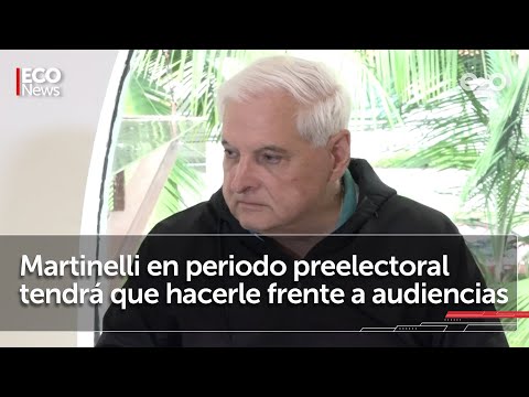 Martinelli enfrentará casos de alto perfil en periodo preelectoral | #EcoNews