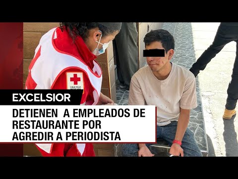 Periodista y su hijo son agredidos por empleados de un restaurante de la CDMX