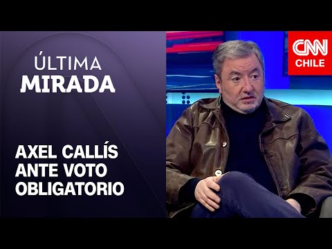 Axel Callís y voto obligatorio: “Pueden dejarlo a la chilena: trucho, sin sanción y no aplicable”