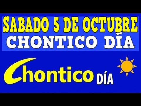 CHONTICO DIA Resultados del SABADO 5 de OCTUBRE de 2024