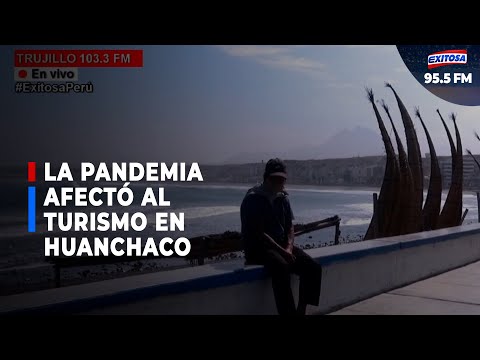 La pandemia del coronavirus afectó al turismo en Huanchaco