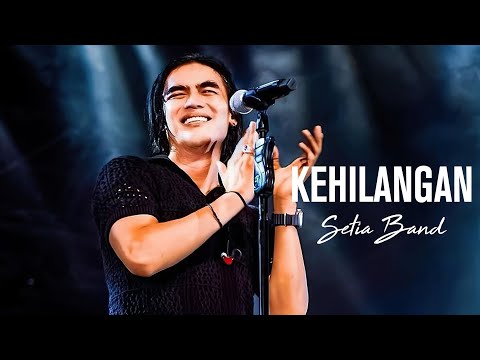 Setia Band - Kehilangan [Lirik]