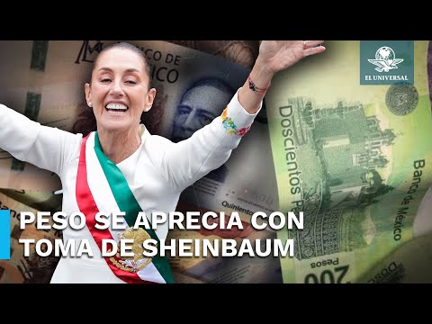 Peso se recupera tras toma de posesión y discurso de Sheinbaum como presidenta