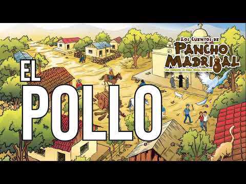 Pancho Madrigal  - El Pollo