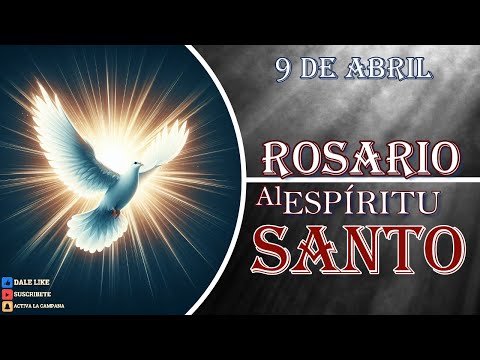 Rosario al Espíritu Santo 9 de abril