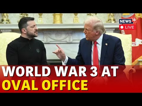 LIVE | Zelensky Trump Meeting Ends With Heated Argument, Joint Presser Canceled | Ukraine War | N18G