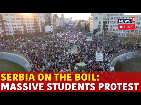 Serbia Protests Live Updates | Hundreds Of Striking Students Continued A Blockade In Serbia | N18G