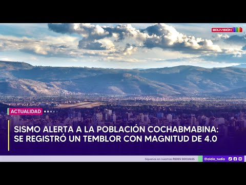 Sismo en Cochabamba: Este es el reporte a horas de lo sucedido
