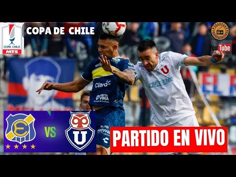 EVERTON VS UNIVERSIDAD DE CHILE EN VIVO ? SEMIFINALES DE COPA CHILE