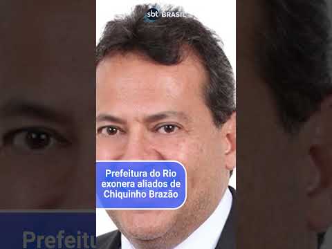 Prefeitura do Rio exonera aliados de Chiquinho Brazão