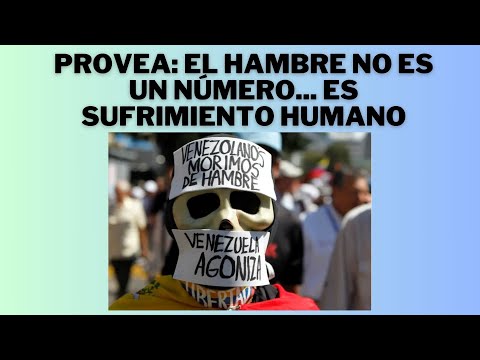 PROVEA: LA POBREZA NO SON NÚMEROS, SON PERSONAS, ES UN SUFRIMIENTO HUMANO-VENEZUELA