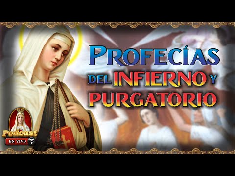 Advertencias sobre el Purgatorio y el Infierno ?33° Podcast Caballeros de la Virgen en Vivo