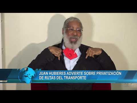 Juan Hubieres advierte sobre privatización de rutas del transporte