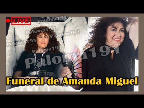 Transmisión en vivo del funeral de Amanda Miguel