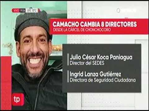 12012023   LUIS FERNANDO CAMACHO CAMBIO A OCHO DIRECTORES DE LA GOBERNACION   UNITEL